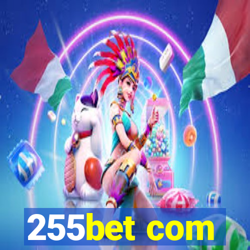 255bet com